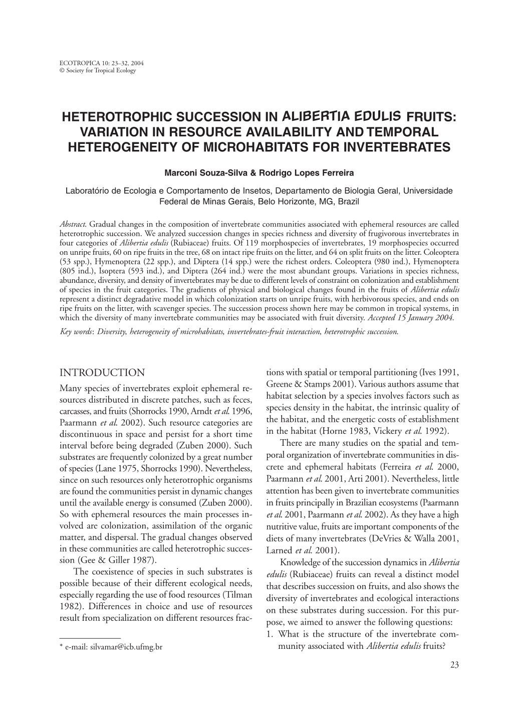 Heterotrophic Succession in Alibertia Edulis Fruits: Variation in Resource Availability and Temporal Heterogeneity of Microhabitats for Invertebrates