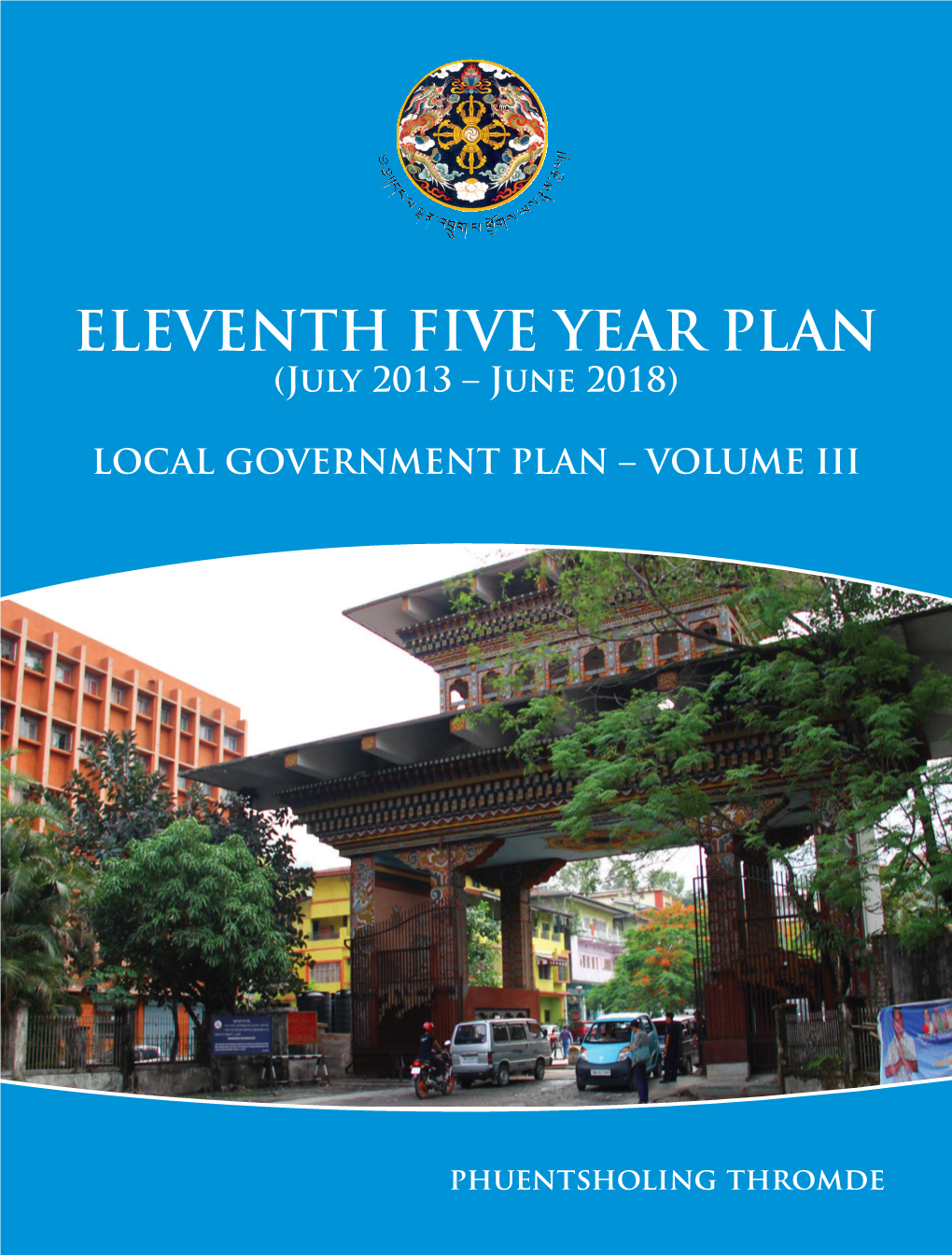 Eleventh Five Year Plan - Phuentsholing Thromde