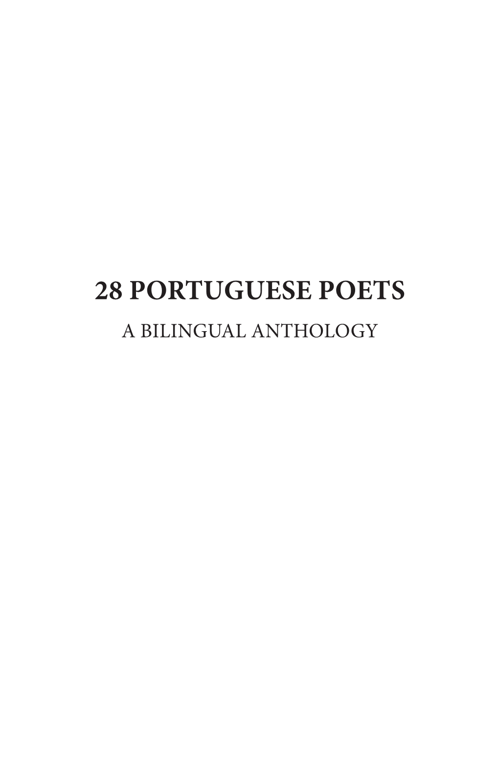 28 Portuguese Poets a Bilingual Anthology Introduction