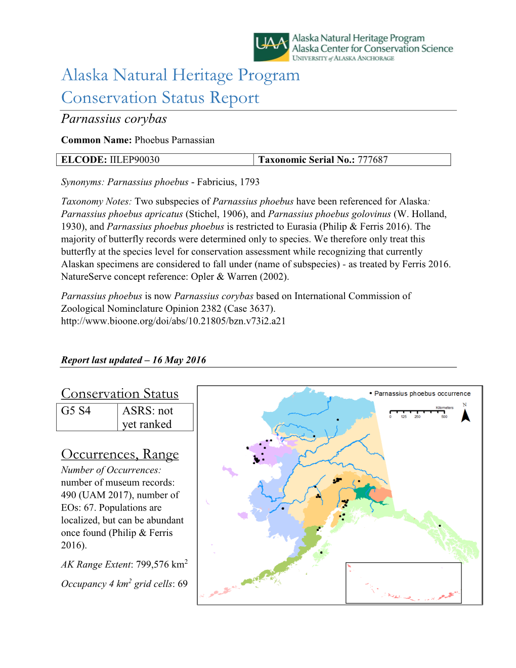 Alaska Natural Heritage Program Conservation Status Report Parnassius Corybas Common Name: Phoebus Parnassian ELCODE: IILEP90030 Taxonomic Serial No.: 777687