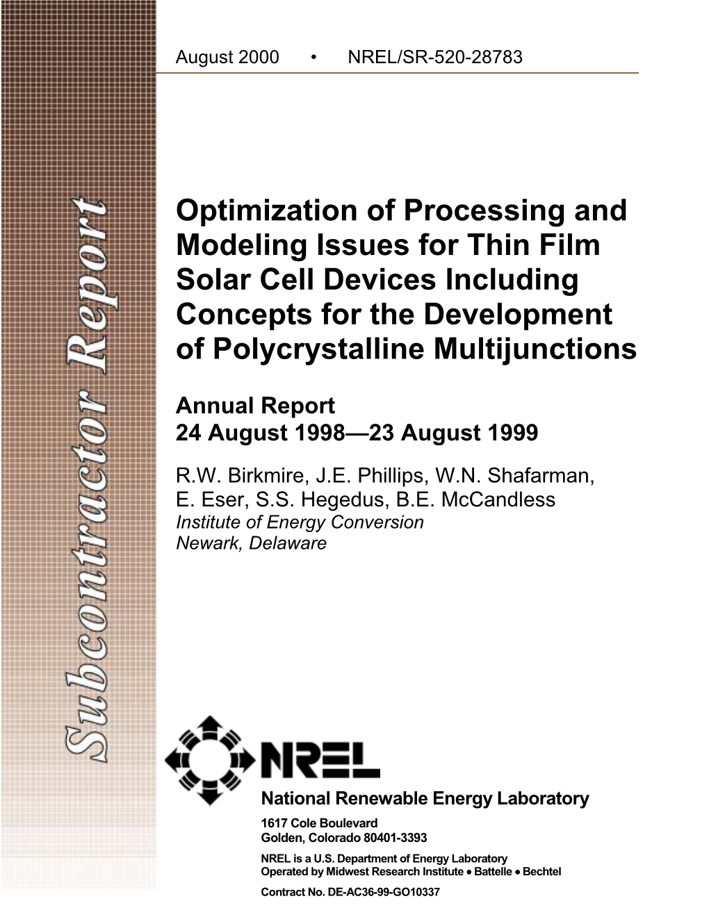 Optimization of Processing and Modeling Issues for Thin Film Solar Cell Devices Including Concepts for the Development of Polycrystalline Multijunctions