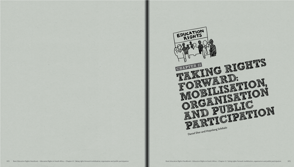 CHAPTER 21 TAKING RIGHTS FORWARD: MOBILISATION, ORGANISATION and PUBLIC PARTICIPATION Daniel Sher and Hopolang Selebalo