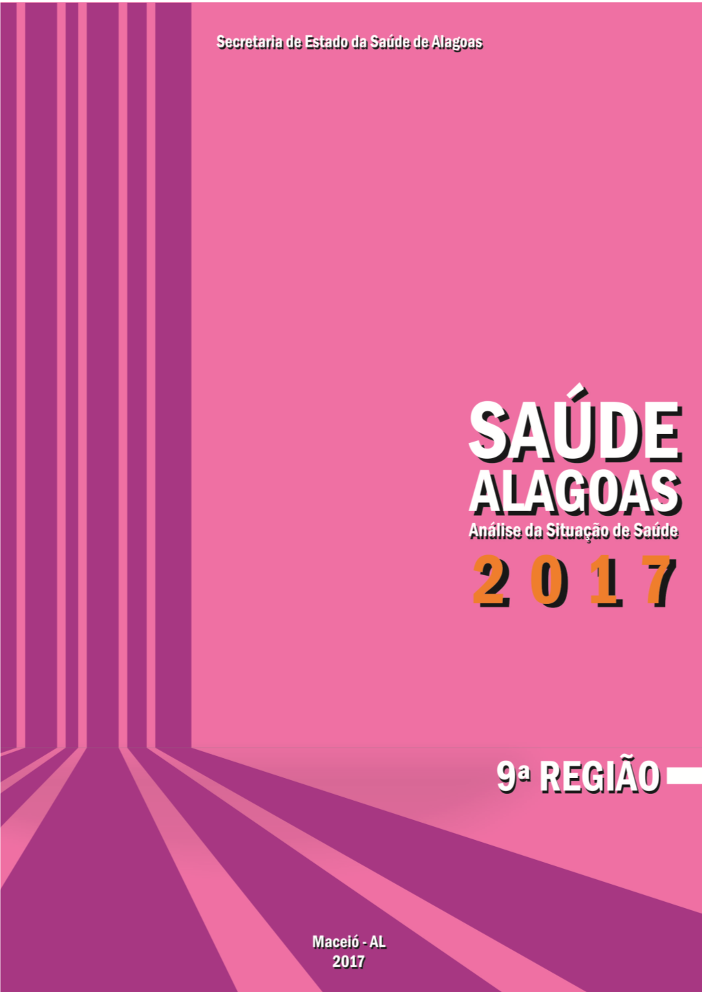 Saúde Alagoas: Análise Da Situação De Saúde 2017