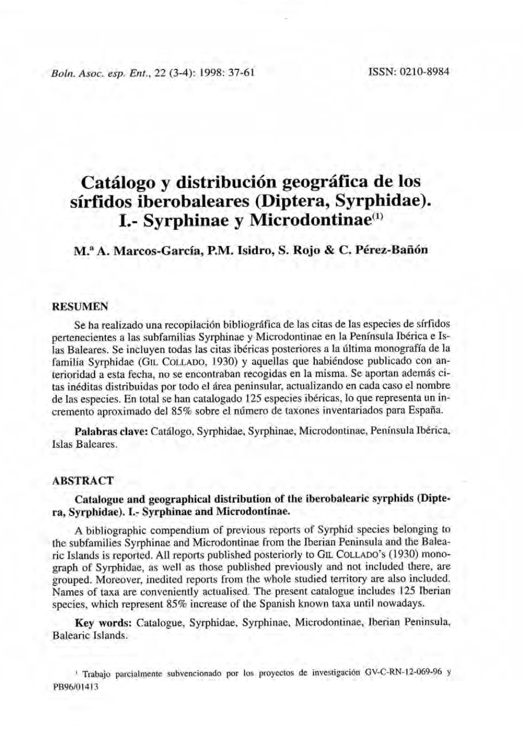 Catálogo Y Distribución Geográfica De Los Sírfídos Iberobaleares (Díptera, Syrphidae). I.- Syrphinae Y Microdontinae(1)