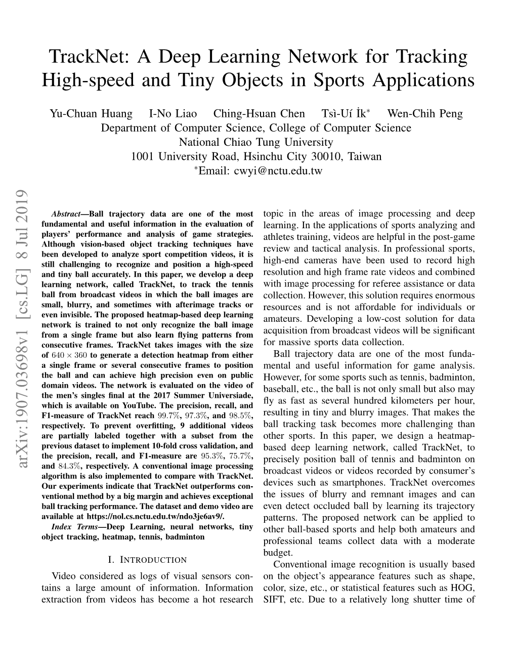 Tracknet: a Deep Learning Network for Tracking High-Speed and Tiny Objects in Sports Applications