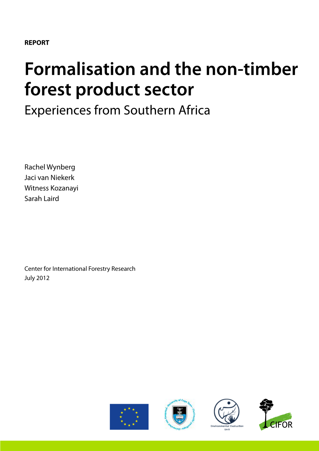 Formalisation and the Non-Timber Forest Product Sector Experiences from Southern Africa