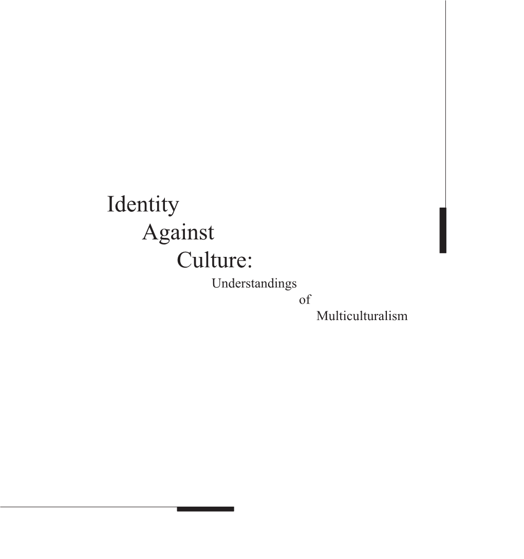 Identity Against Culture: Understandings of Multiculturalism the DOREEN B