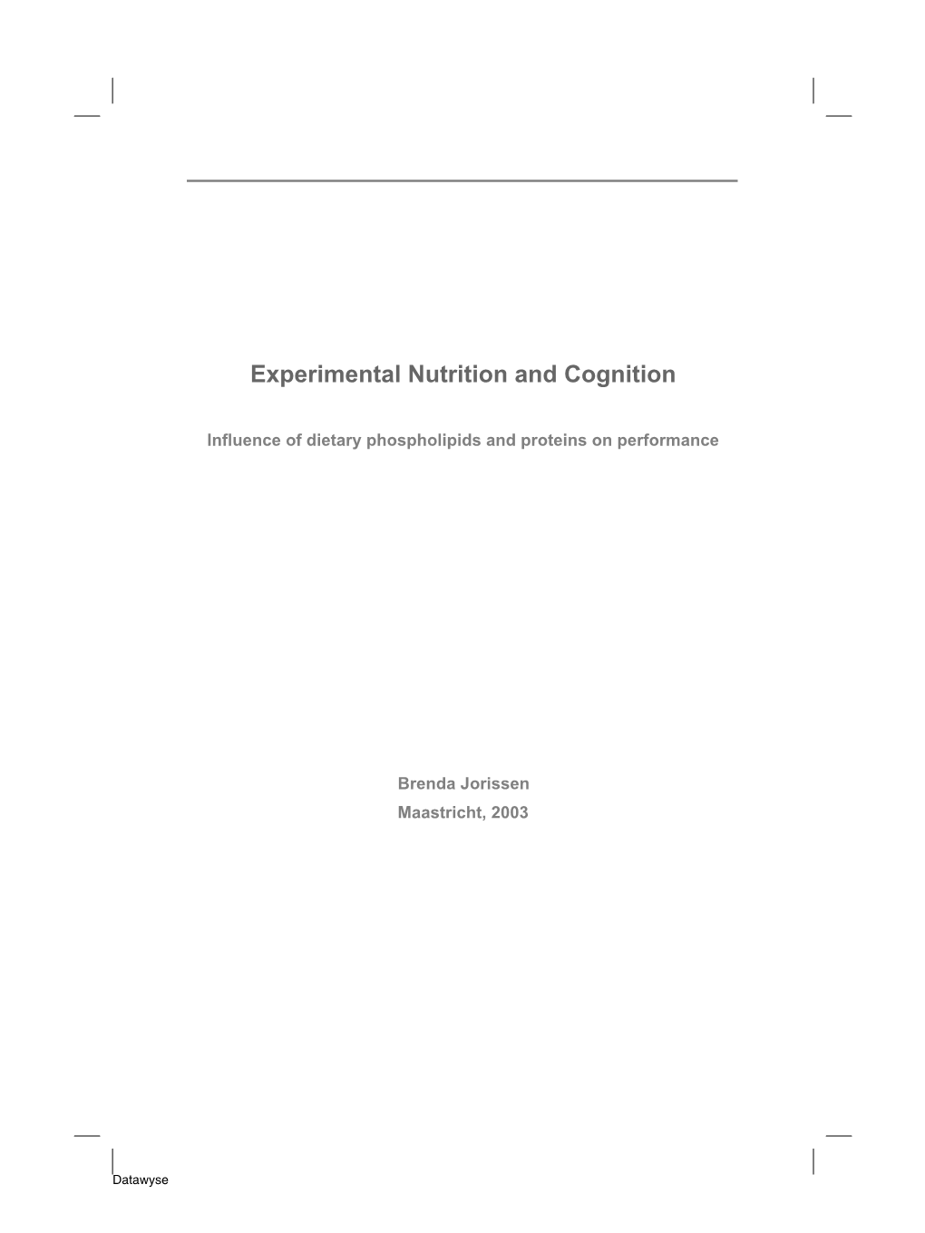 Experimental Nutrition and Cognition