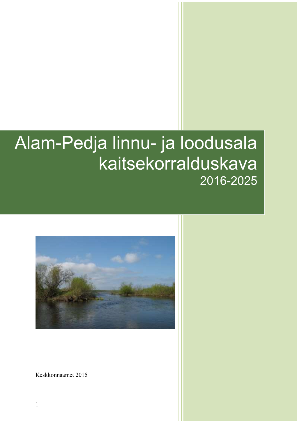 Alam-Pedja Linnu- Ja Loodusala Kaitsekorralduskava