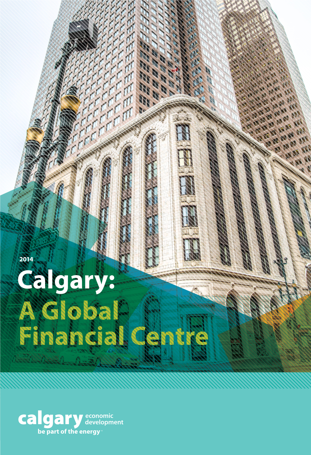 A Global Financial Centre Calgary