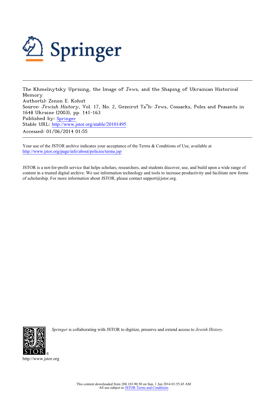 The Khmelnytsky Uprising, the Image of Jews, and the Shaping of Ukrainian Historical Memory Author(S): Zenon E