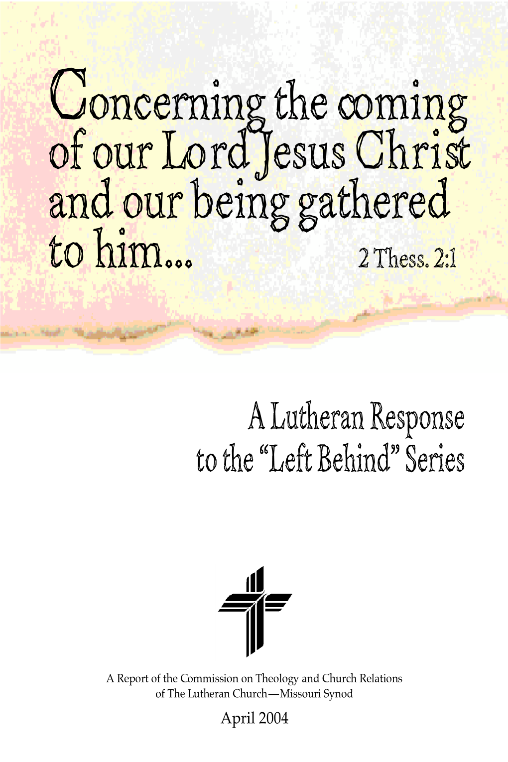 A Lutheran Response to the “Left Behind” Series