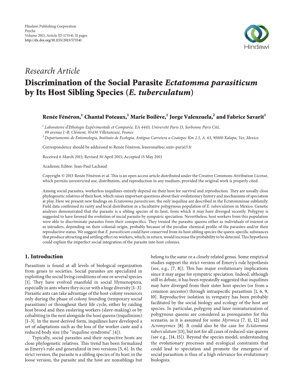 Research Article Discrimination of the Social Parasite Ectatomma Parasiticum by Its Host Sibling Species (E
