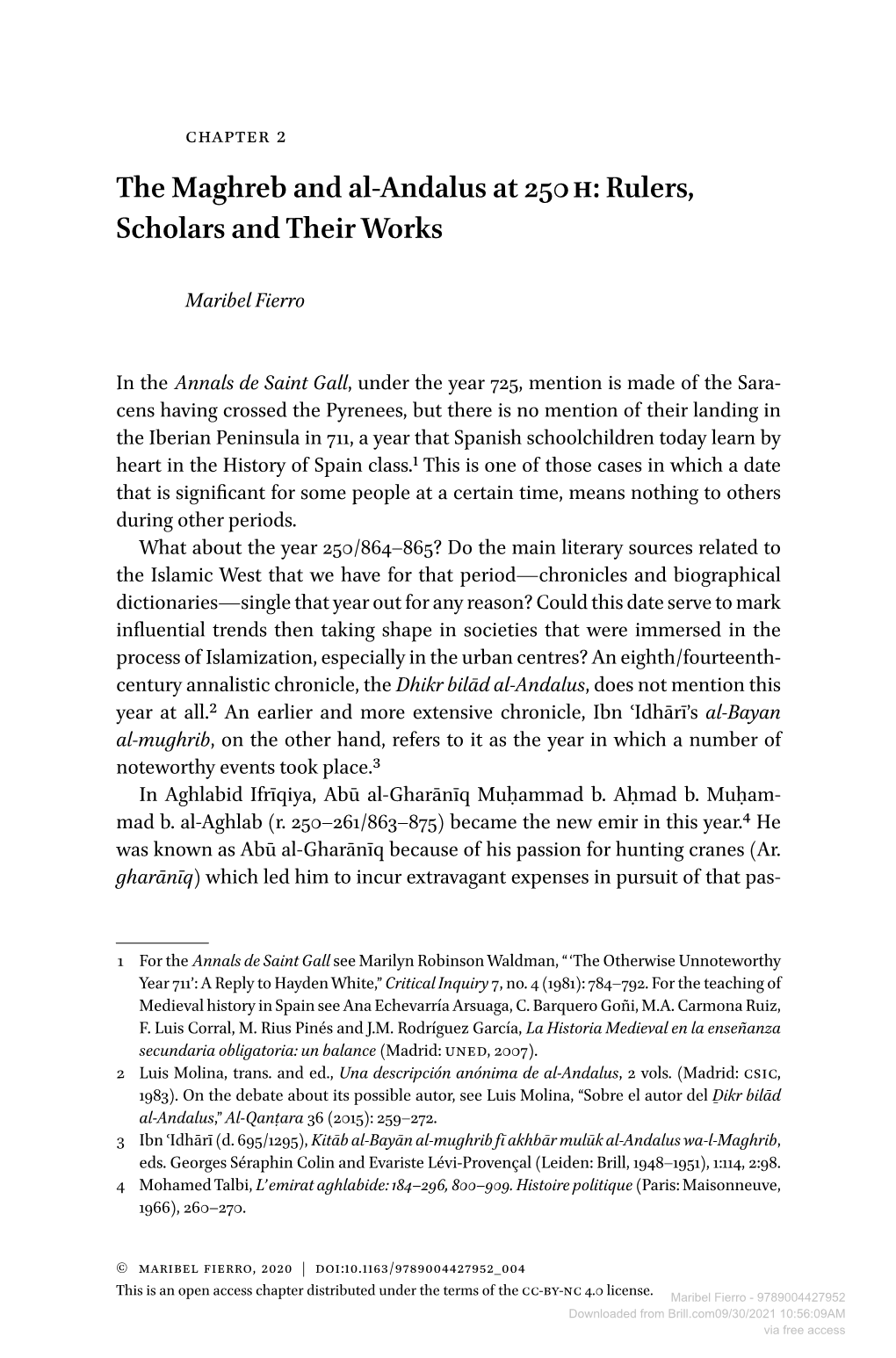Downloaded from Brill.Com09/30/2021 10:56:09AM Via Free Access the Maghreb and Al-Andalus at 250H 33 Sion, So That When He Died the Public Treasury Was Empty