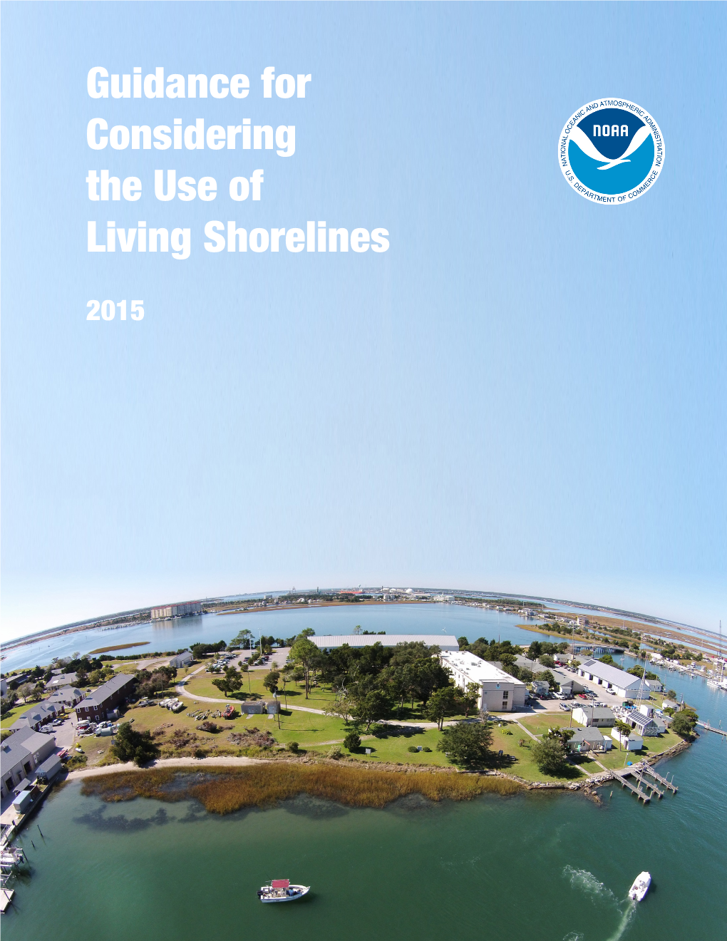 NOAA Guidance for Considering the Use of Living Shorelines