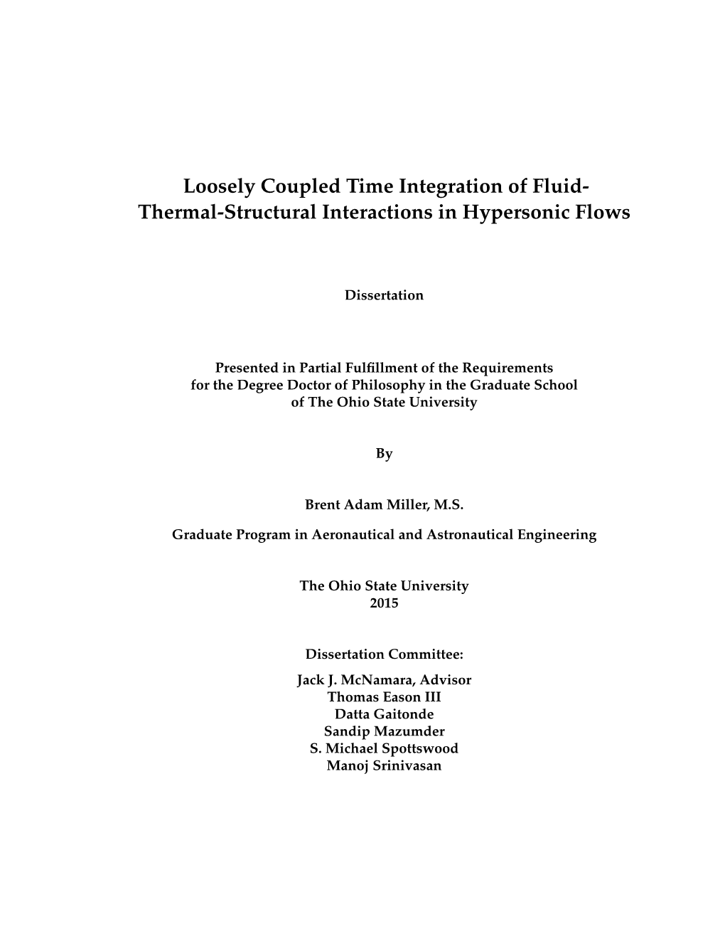 Loosely Coupled Time Integration of Fluid- Thermal-Structural Interactions in Hypersonic Flows