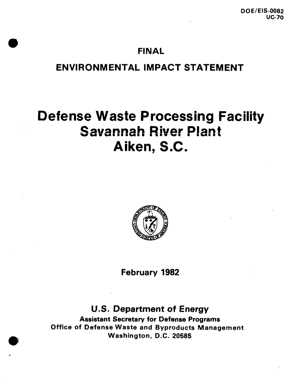 Defense Waste Processing Facility Savannah River Plant Aiken, S.C