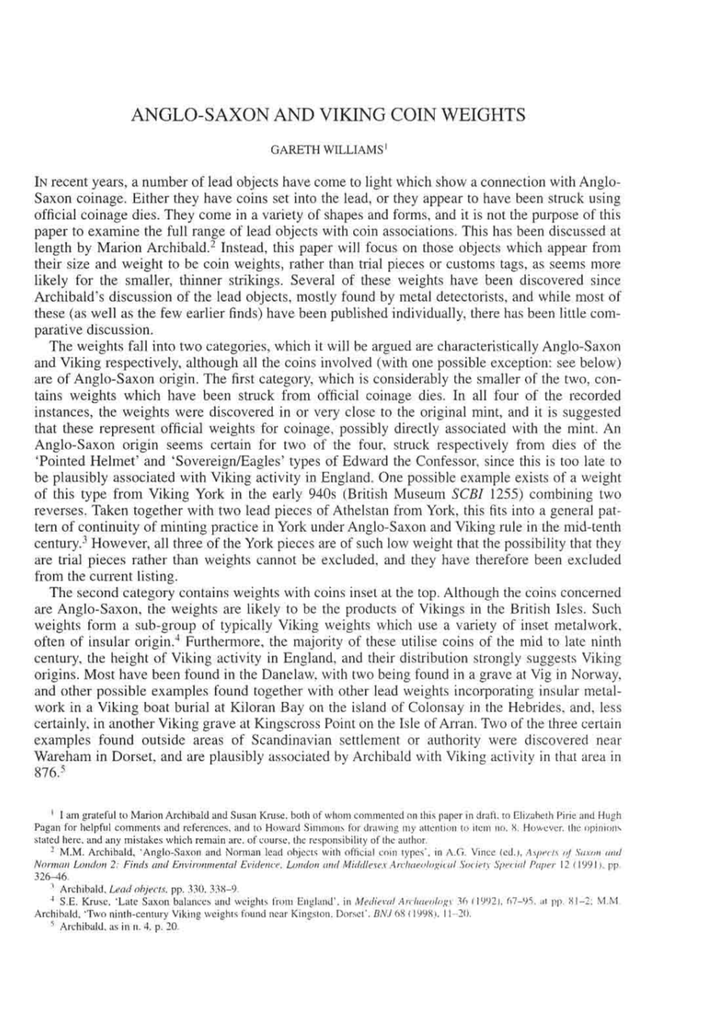 ANGLO-SAXON and VIKING COIN WEIGHTS GARETH WILLIAMS' in Recent Years, a Number of Lead Objects Have Come to Light Which Show a Connection with Anglo- Saxon Coinage