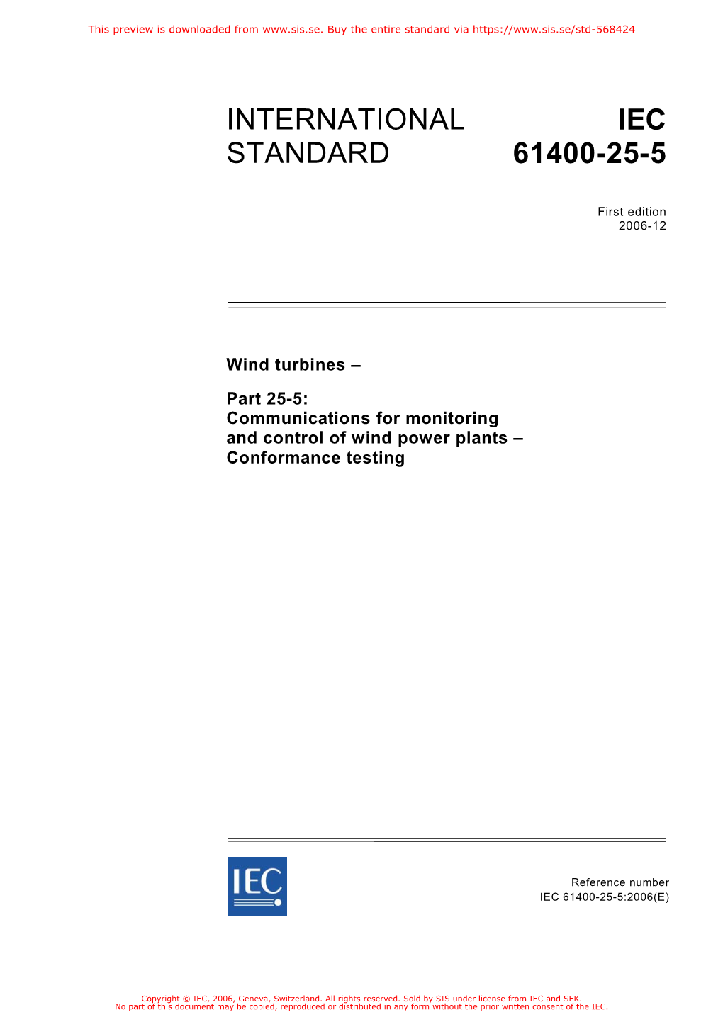 International Standard IEC 61400-25-5 Has Been Prepared by IEC Technical Committee 88: Wind Turbines