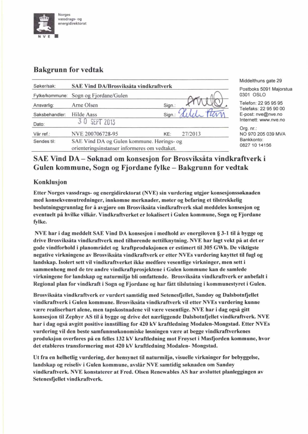 Søknad Om Konsesjon for Brosviksåta Vindkraftverk I Gulen Kommune, Sogn Og Fjordane Fylke —Bakgrunn for Vedtak