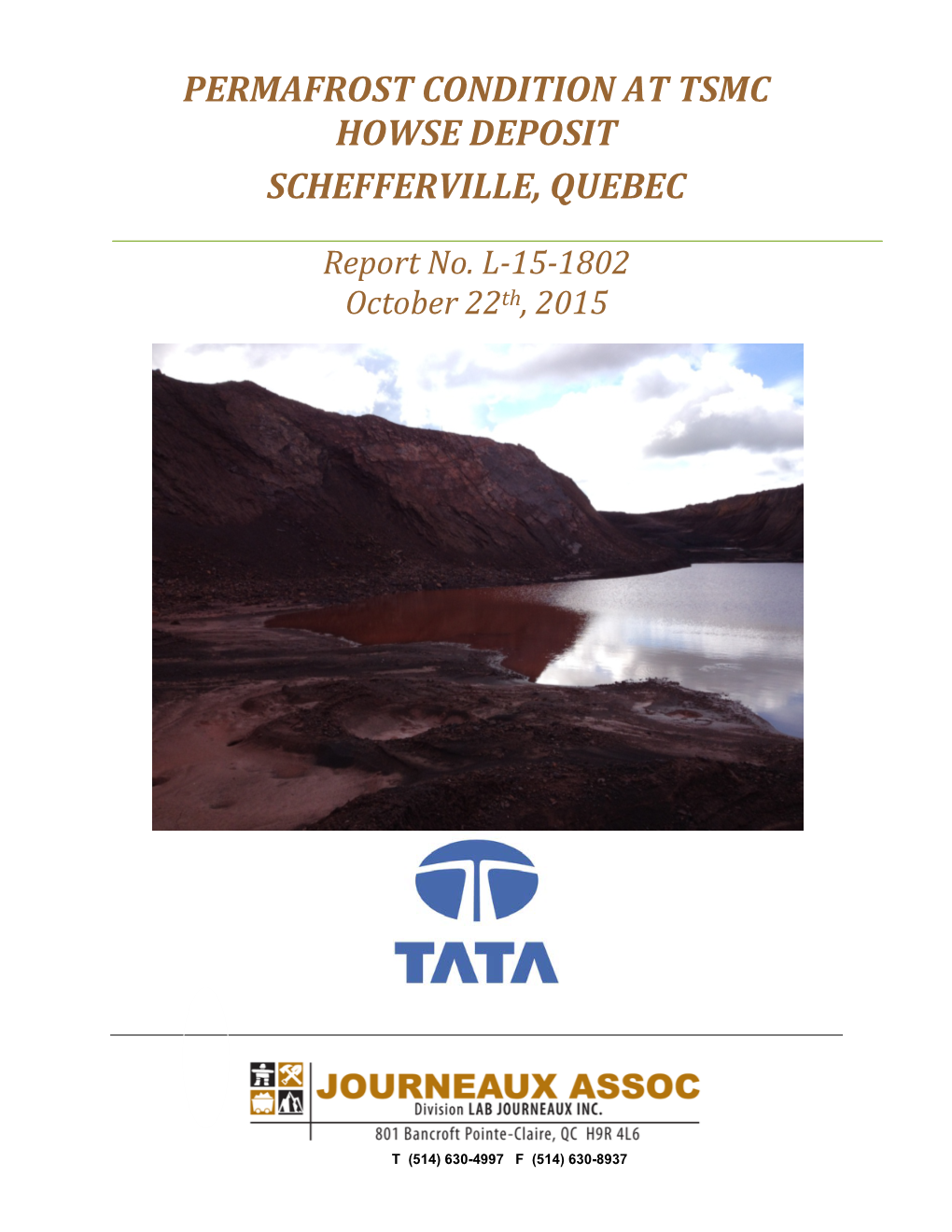 Permafrost Condition at Tsmc Howse Deposit Schefferville, Quebec