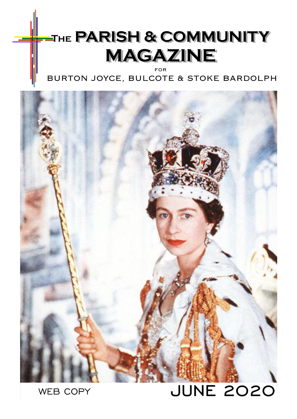 JUNE 2020 This Is the Parish Magazine for Burton Joyce, Bulcote and Stoke Bardolph