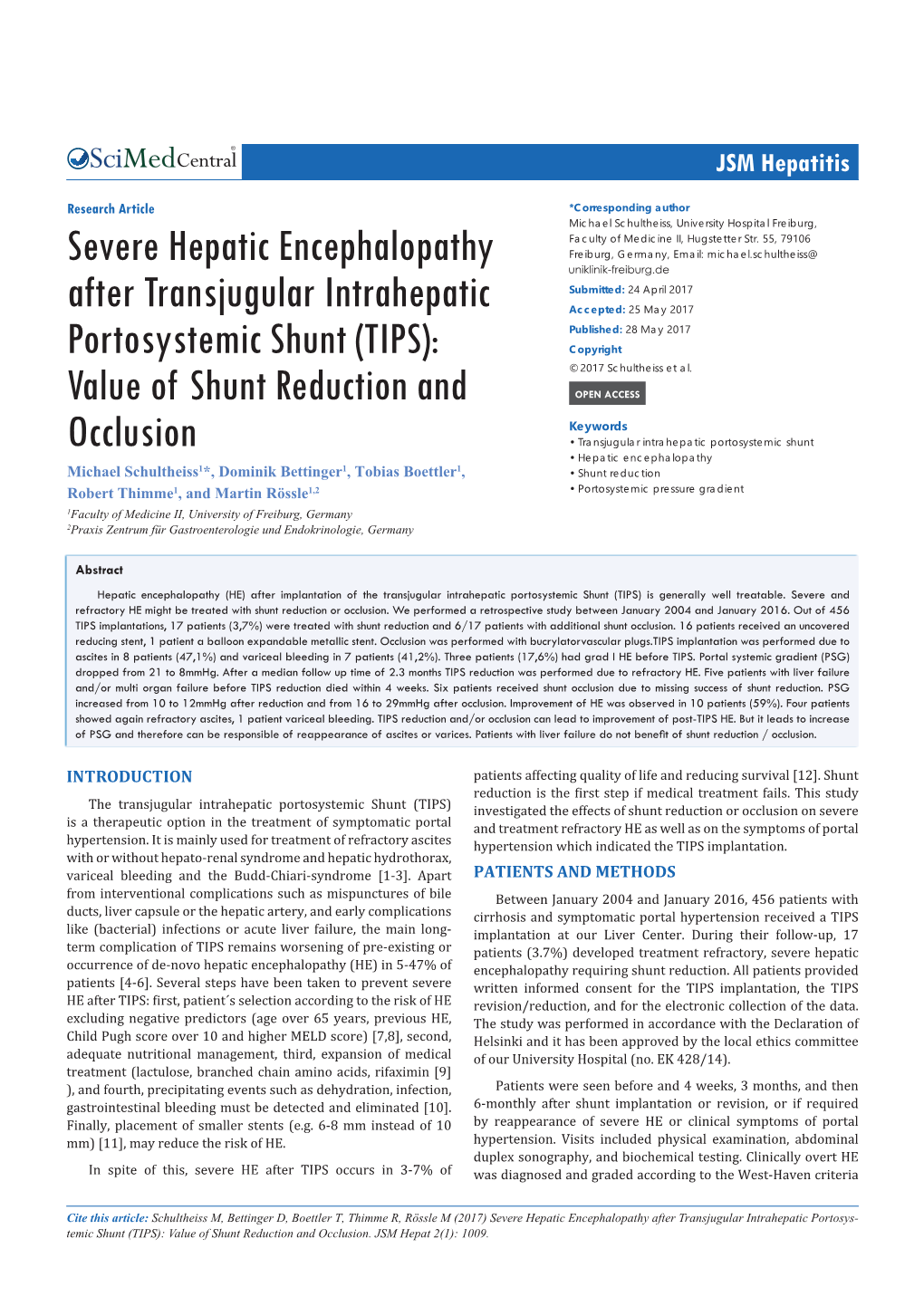 Severe Hepatic Encephalopathy After Transjugular Intrahepatic Portosys- Temic Shunt (TIPS): Value of Shunt Reduction and Occlusion