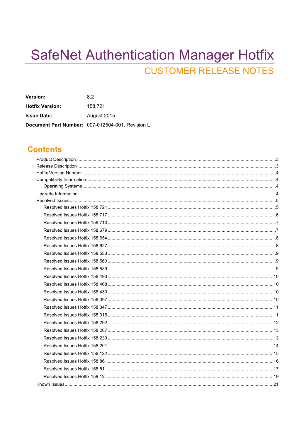 Safenet Authentication Manager Hotfix CUSTOMER RELEASE NOTES