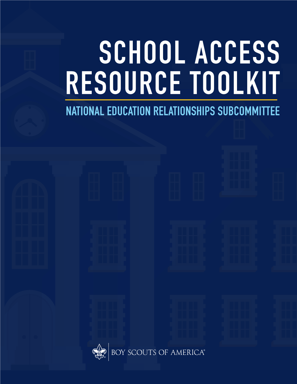 SCHOOL ACCESS RESOURCE TOOLKIT NATIONAL EDUCATION RELATIONSHIPS SUBCOMMITTEE Table of Contents