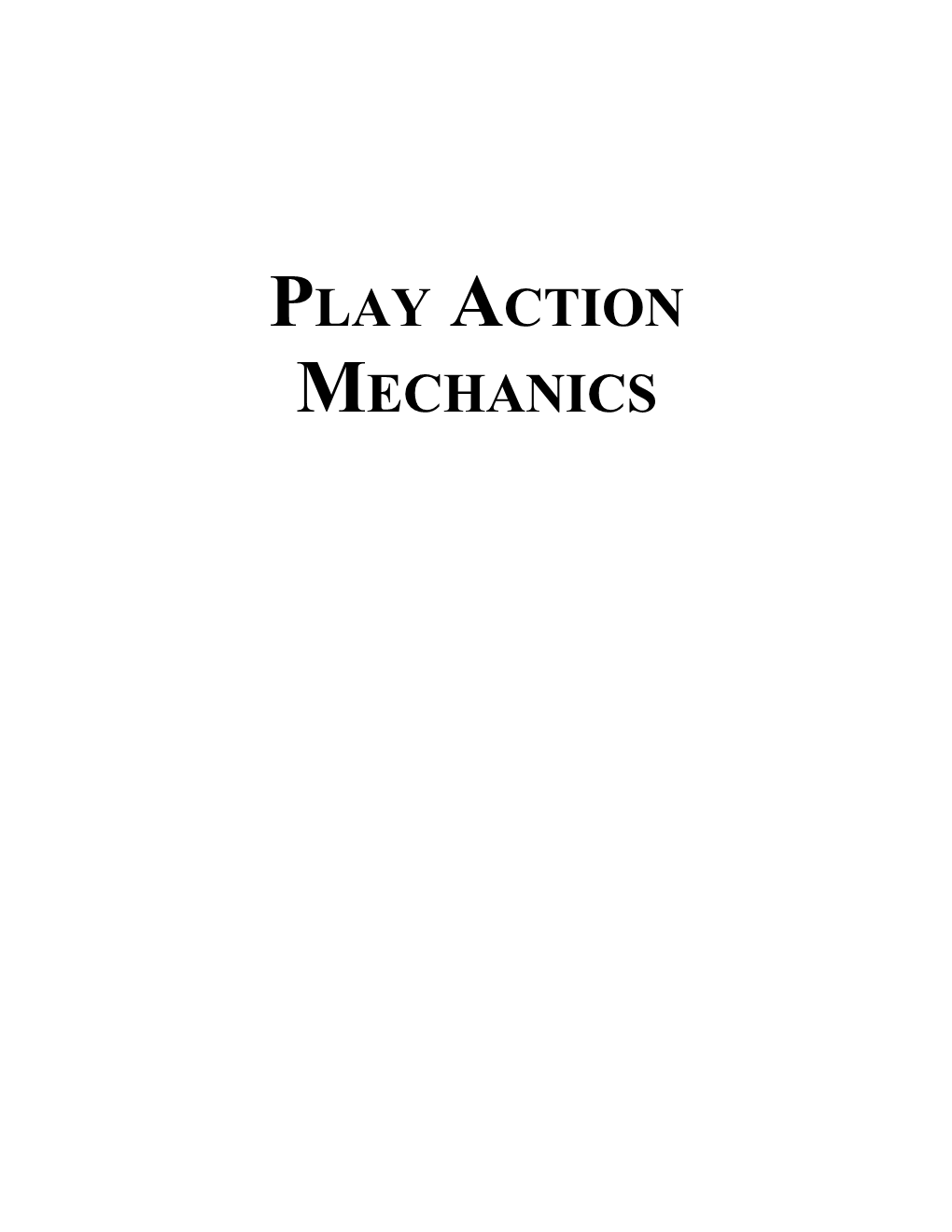 Play Action Mechanics