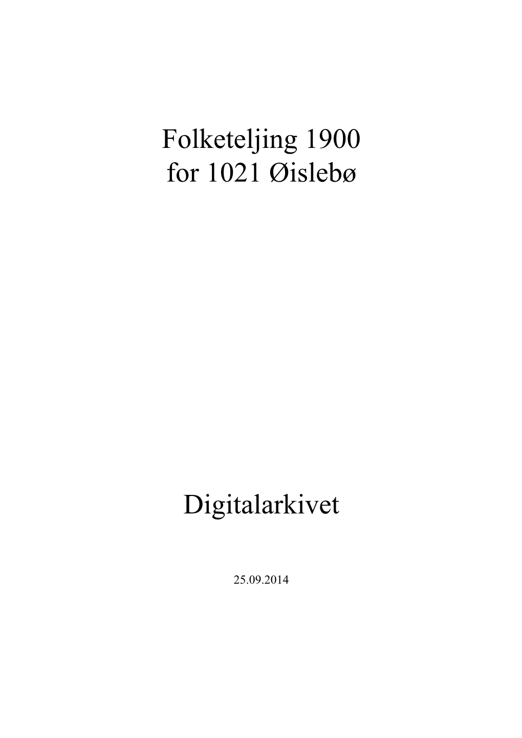 Folketeljing 1900 for 1021 Øislebø Digitalarkivet