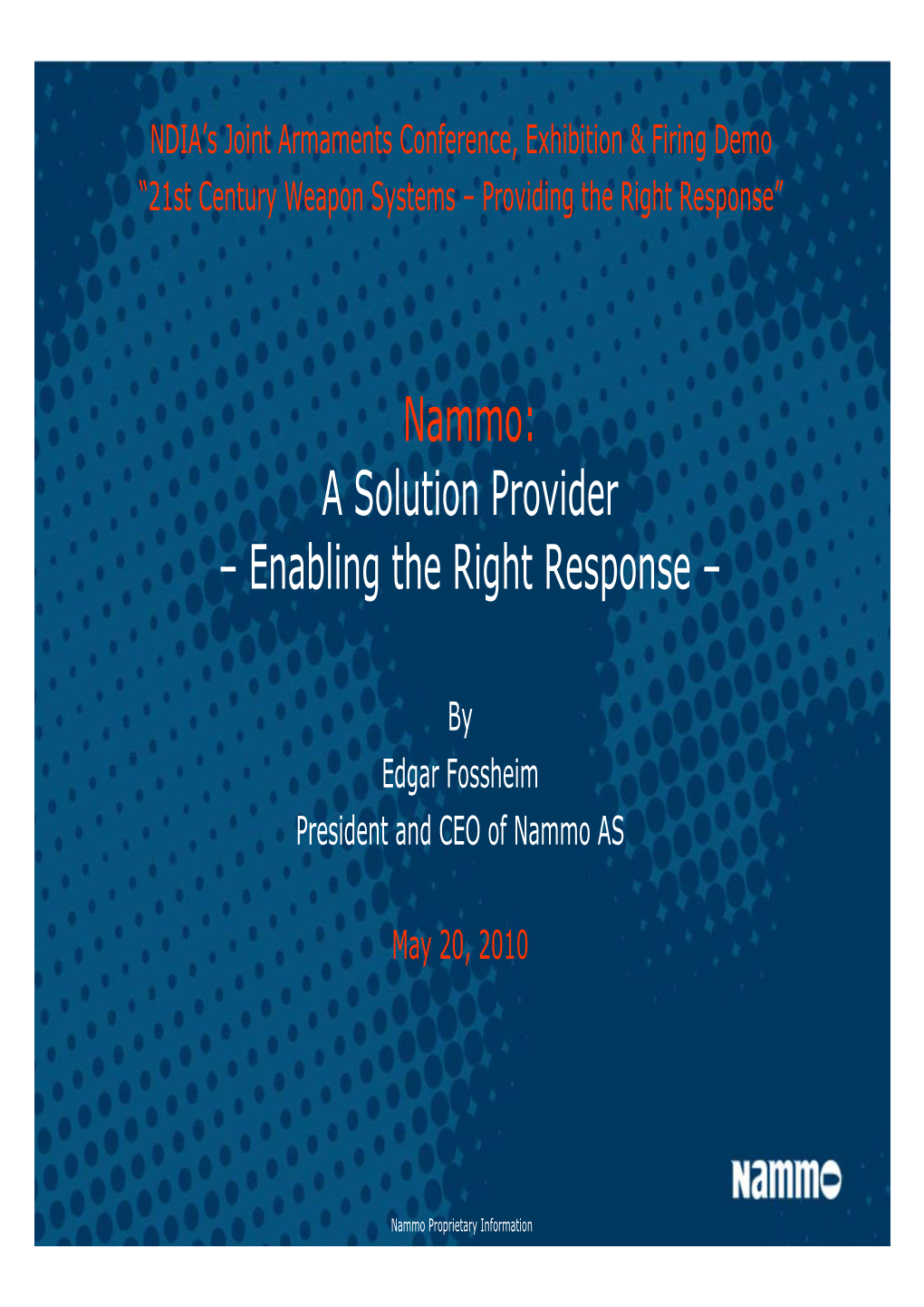 Nammo: a Solution Provider – Enabling the Right Response –