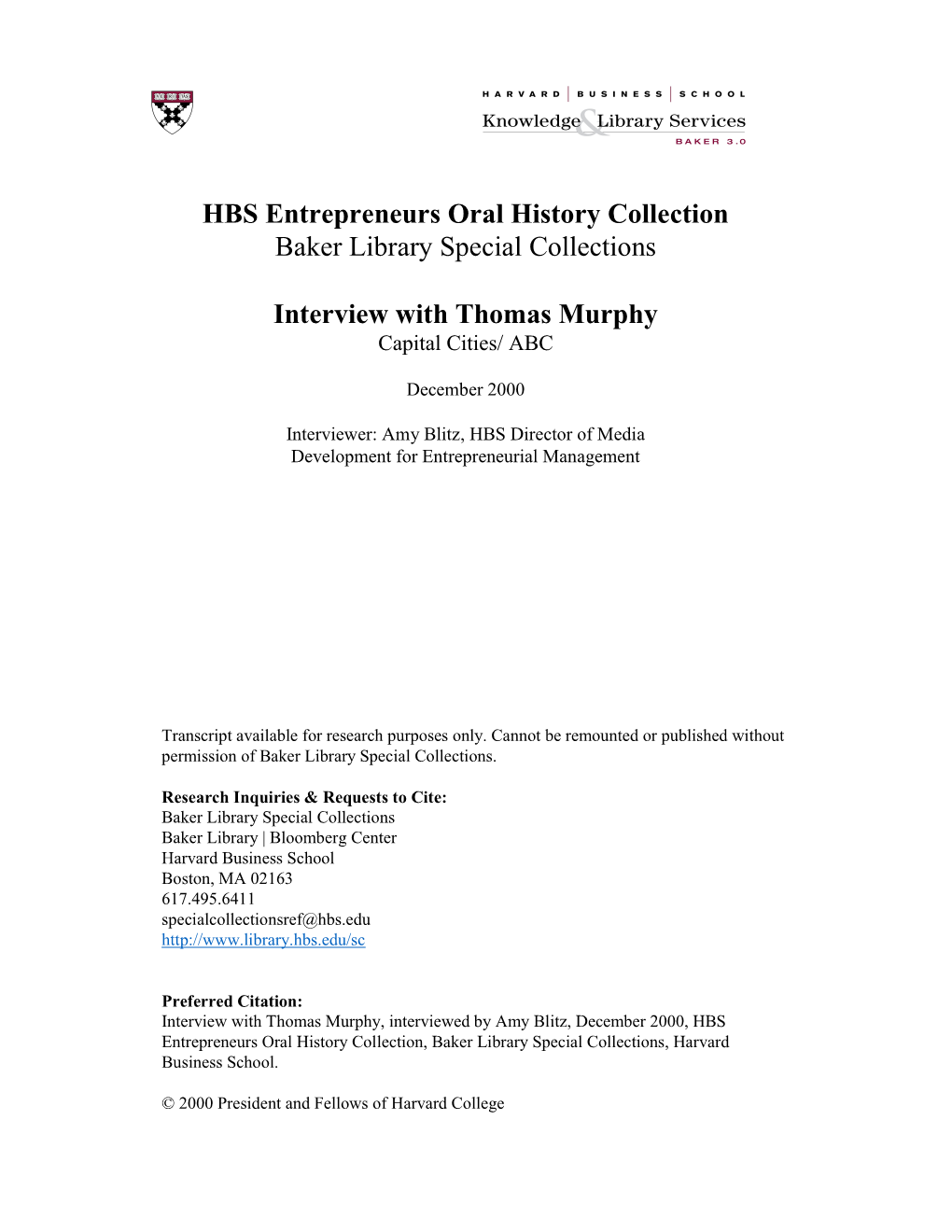 HBS Entrepreneurs Oral History Collection Baker Library Special Collections Interview with Thomas Murphy