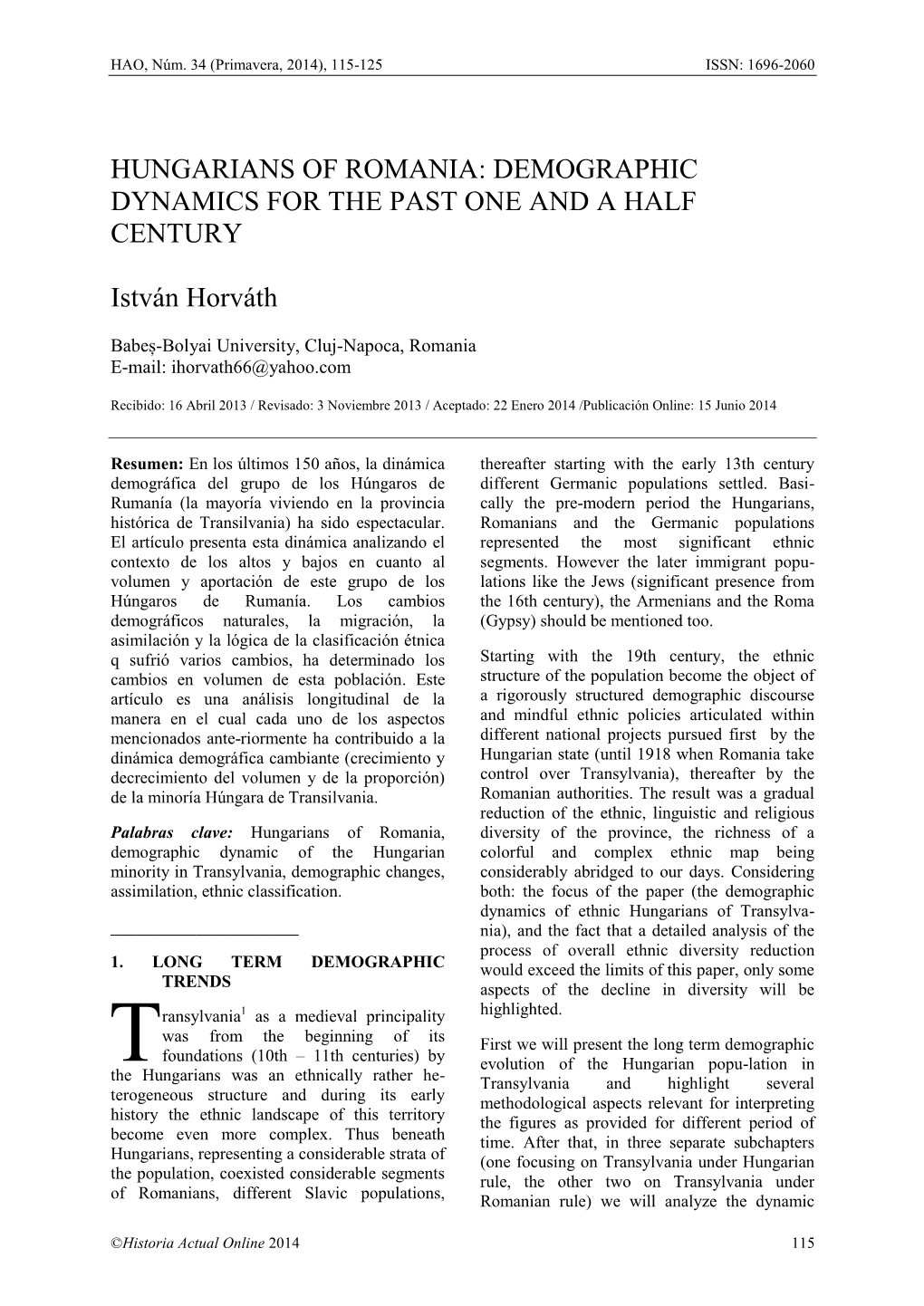 Hungarians of Romania: Demographic Dynamics for the Past One and a Half Century