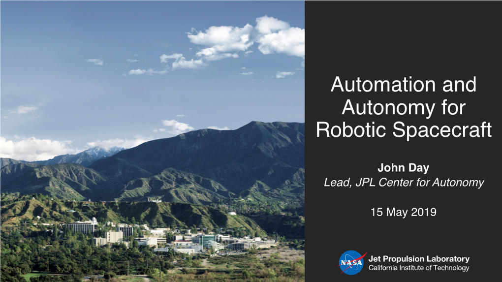 Automation and Autonomy for Robotic Spacecraft