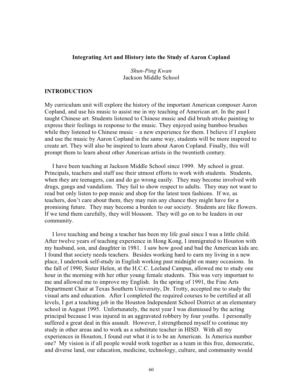 Integrating Art and History Into the Study of Aaron Copland Shun-Ping Kwan Jackson Middle School INTRODUCTION My Curriculum Unit