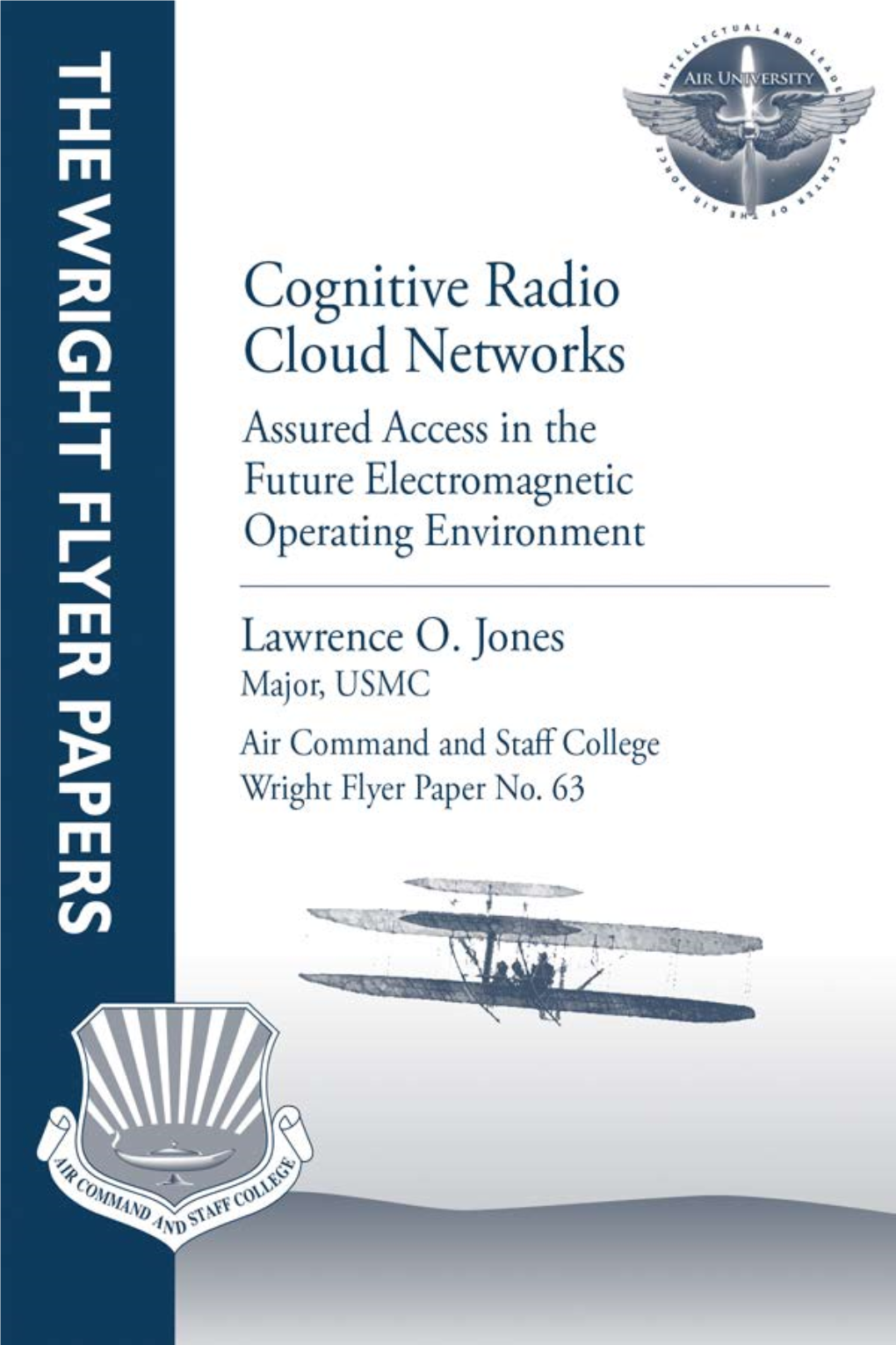 Cognitive Radio Cloud Networks Assured Access in the Future Electromagnetic Operating Environment