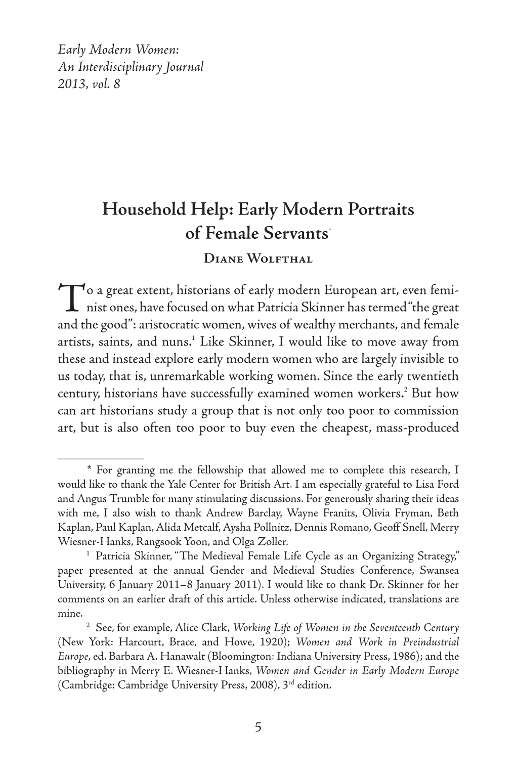 Household Help: Early Modern Portraits of Female Servants* Diane Wolfthal