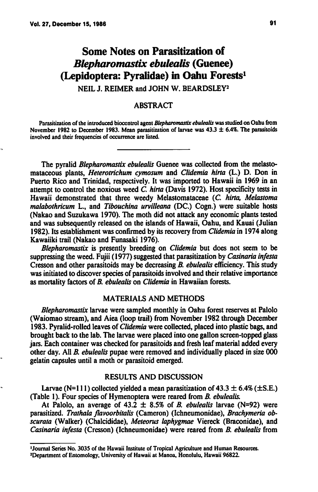 Some Notes on Parasitization of Blepharomastix Ebulealis (Guenee) (Lepidoptera: Pyralidae) in Oahu Forests1