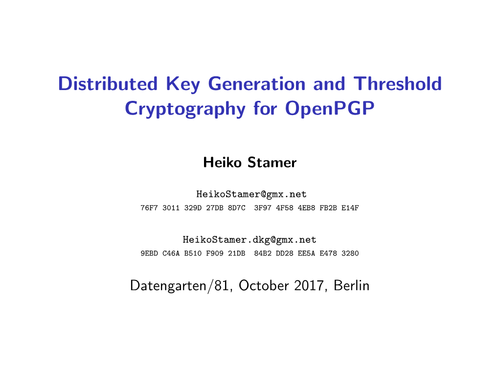 Distributed Key Generation and Threshold Cryptography for Openpgp