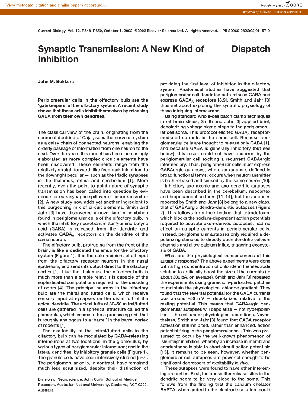 Synaptic Transmission: a New Kind of Dispatch Inhibition