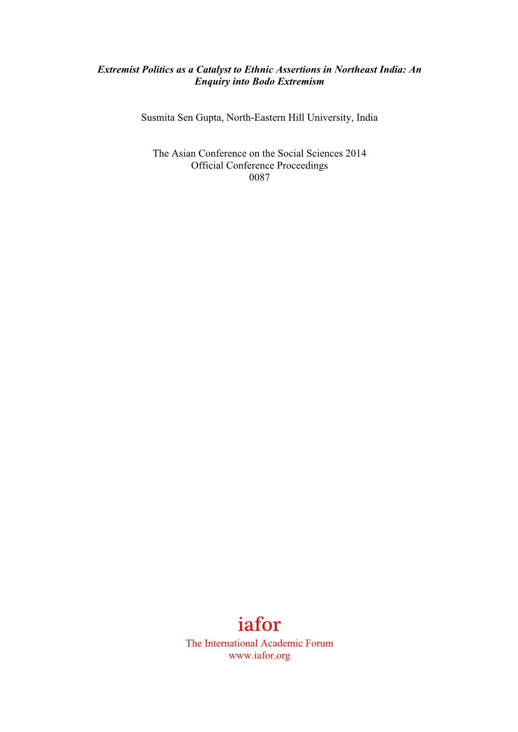 Extremist Politics As a Catalyst to Ethnic Assertions in Northeast India: an Enquiry Into Bodo Extremism