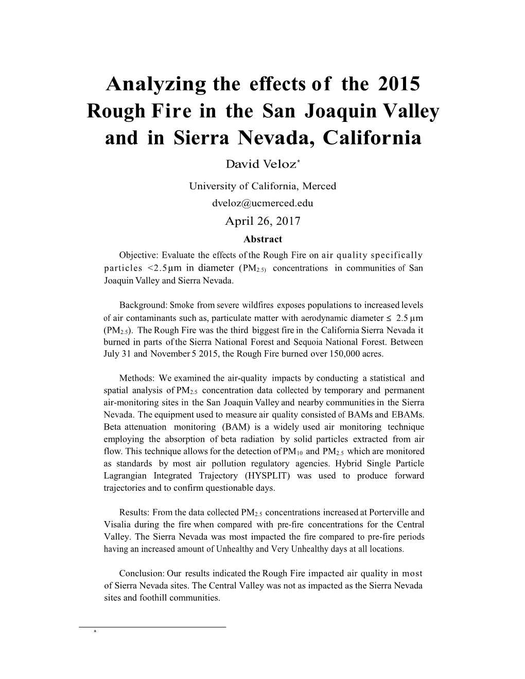 Analyzing the Effects of the 2015 Rough Fire in the San Joaquin Valley and in Sierra Nevada, California ∗ David Veloz