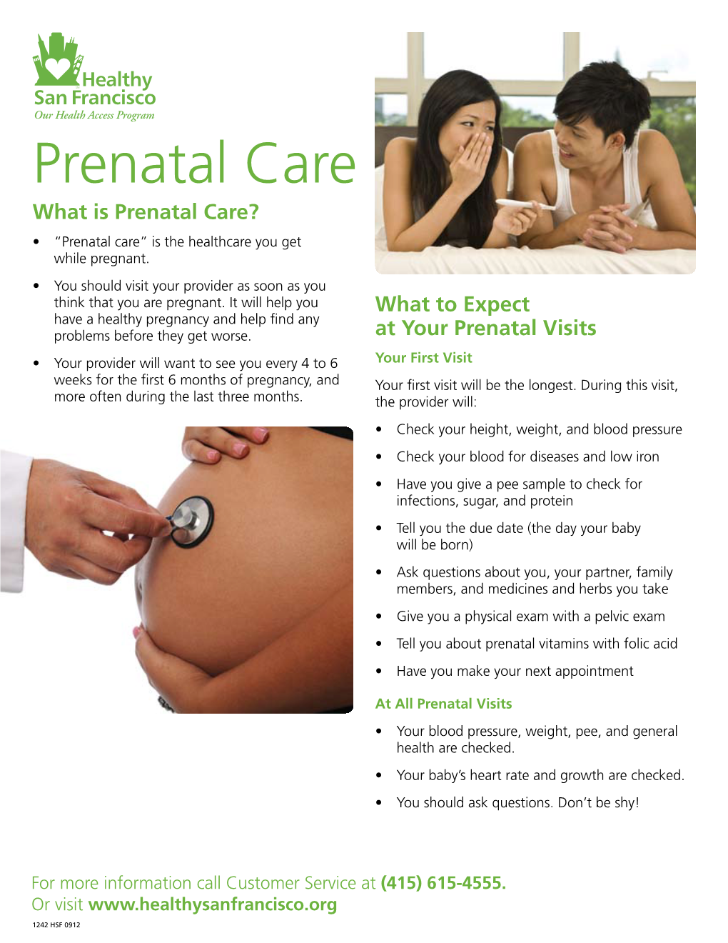 Prenatal Care What Is Prenatal Care? • “Prenatal Care” Is the Healthcare You Get While Pregnant