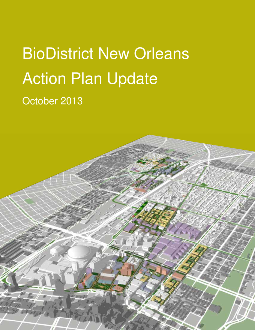 Biodistrict New Orleans Action Plan Update October 2013 2 Action Plan Table of Contents October 2013