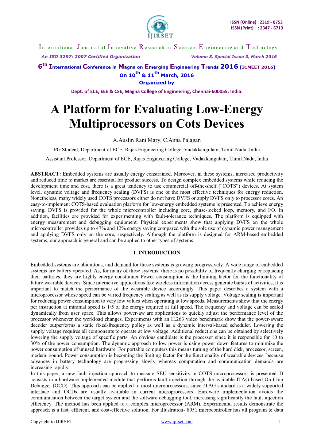 A Platform for Evaluating Low-Energy Multiprocessors on Cots Devices