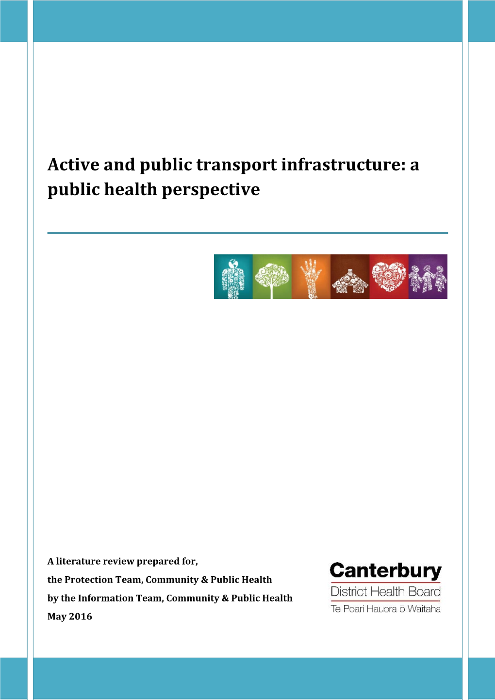 Active and Public Transport Infrastructure: a Public Health Perspective