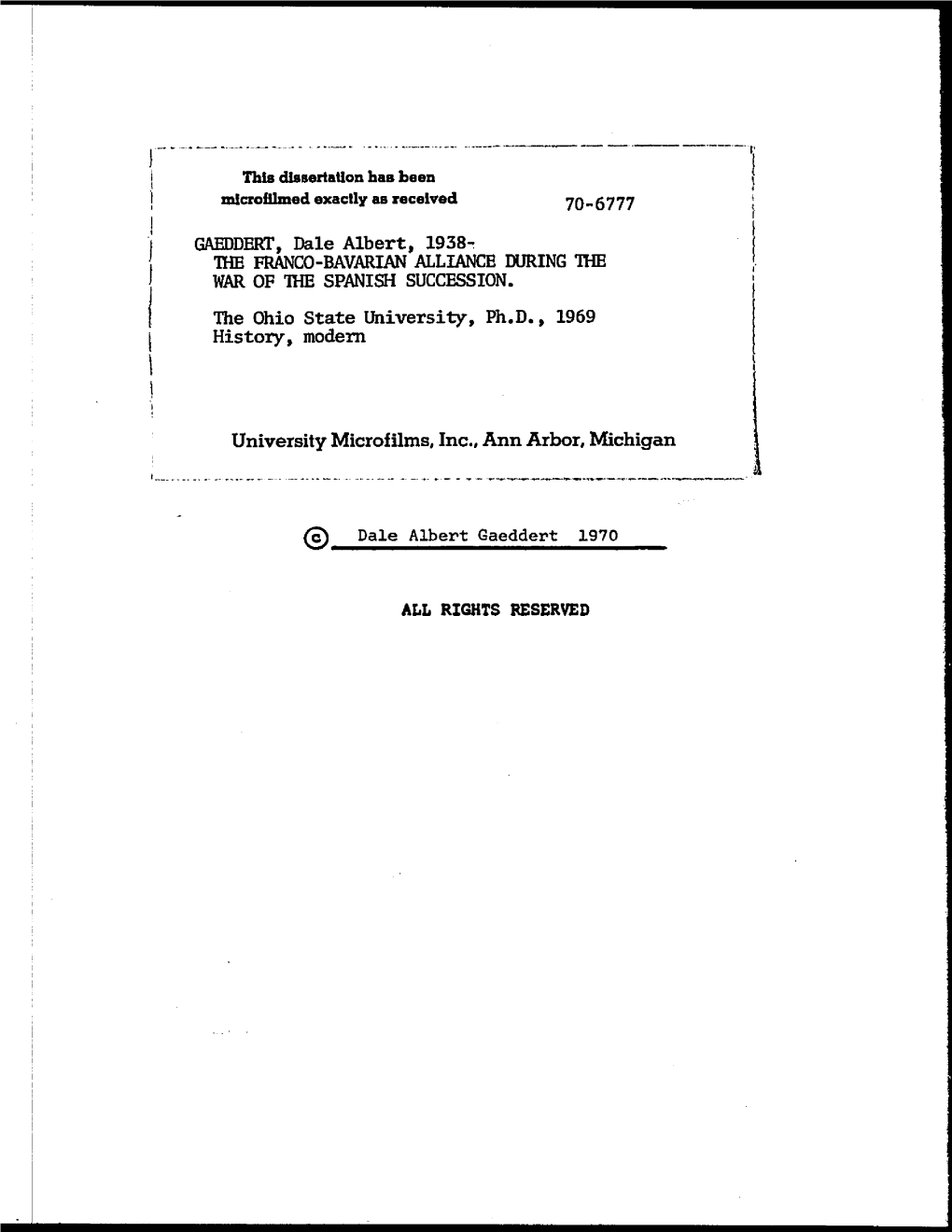 THE FRANCO-BAVARIAN ALLIANCE DURING the WAR of the SPANISH SUCCESSION. the Ohio State University, Ph.D., 1969 History, Modern