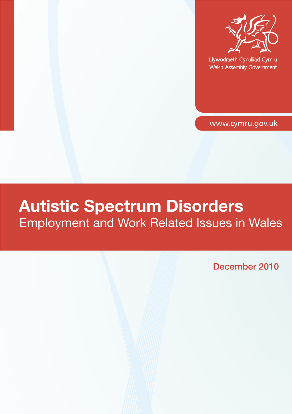Autistic Spectrum Disorders Employment and Work Related Issues in Wales