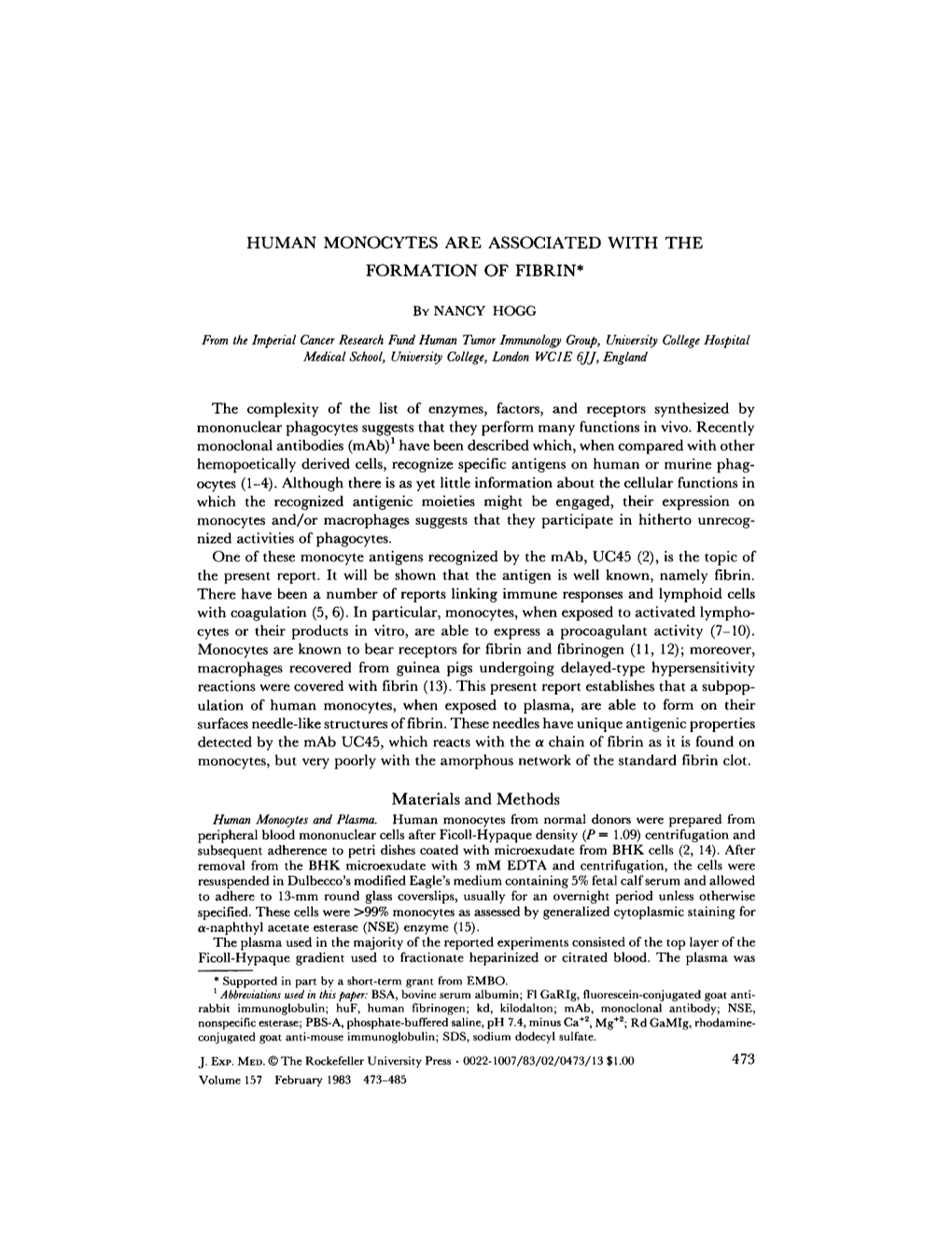 Human Monocytes Are Associated with the Formation of Fibrin*